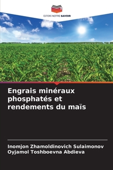 Paperback Engrais minéraux phosphatés et rendements du maïs [French] Book