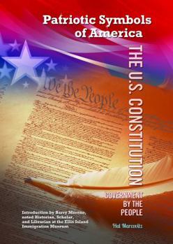 The U.S. Constitution: Government by the People - Book  of the Patriotic Symbols of America