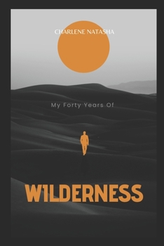 Paperback My Forty Years Of Wilderness Book