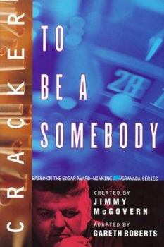 Cracker - to Be Somebody - Book #4 of the Cracker