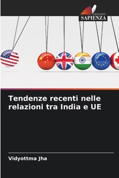 Paperback Tendenze recenti nelle relazioni tra India e UE [Italian] Book