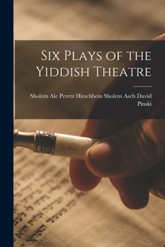 Paperback Six Plays of the Yiddish Theatre Book