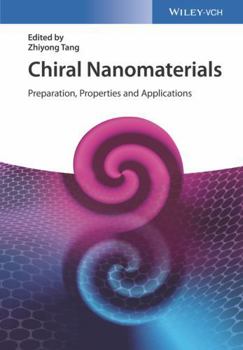 Hardcover Chiral Nanomaterials: Preparation, Properties and Applications Book
