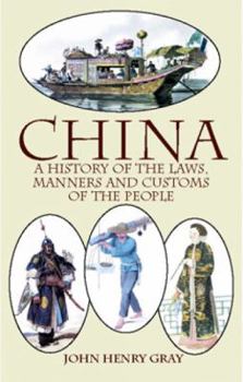 Paperback China: A History of the Laws, Manners and Customs of the People Book