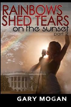 Paperback Rainbows Part 2, Shed Tears on the Sunset Book