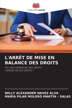 L'Arrêt de Mise En Balance Des Droits (French Edition)