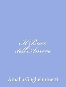 Paperback Il Baro dell'Amore [Italian] Book