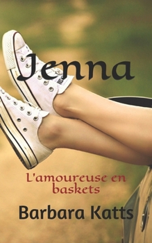 Paperback Jenna, l'amoureuse en baskets [French] Book