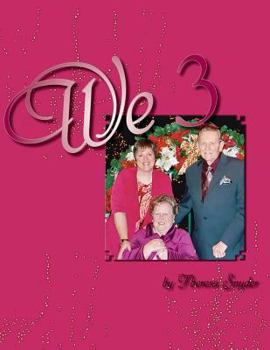 Paperback We 3: A Journey Through Caregiving Book