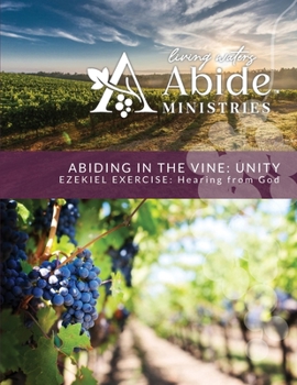 Abiding in the Vine - Ezekiel Exercise: Hearing God's Voice