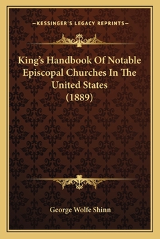 Paperback King's Handbook Of Notable Episcopal Churches In The United States (1889) Book