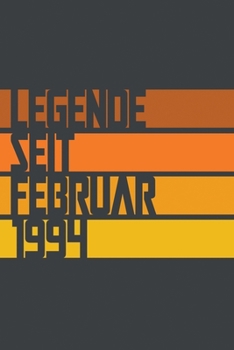 Legende seit Februar 1994: ein Geschenk für legendäre Menschen,120-zeiliges Notizbuchjournal (15x23cm), German Edition.
