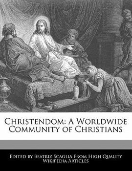 Paperback Christendom: A Worldwide Community of Christians Book