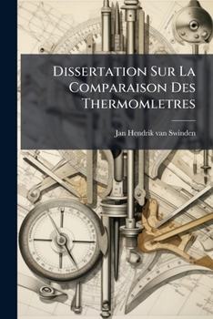 Paperback Dissertation Sur La Comparaison Des Thermomletres [French] Book