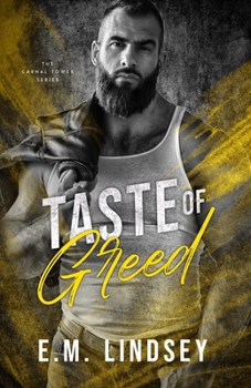 Taste of Greed - Book #3 of the Carnal Tower