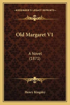 Paperback Old Margaret V1: A Novel (1871) Book