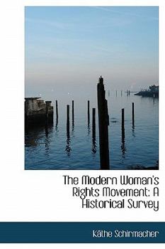 The Modern Woman's Rights Movement: A Historical Survey