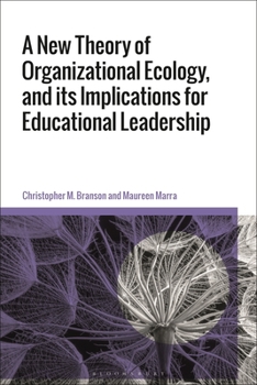 Paperback A New Theory of Organizational Ecology, and Its Implications for Educational Leadership Book