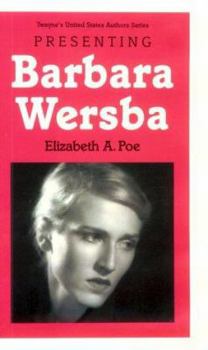 Hardcover Presenting Barbara Wersba (Twayne's United States Authors Series) Book