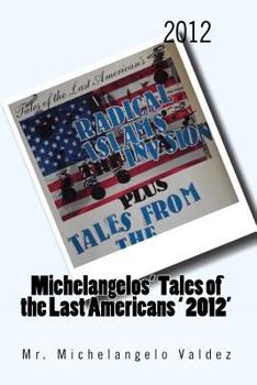 Paperback 2012 Radical Islam's The Invasion: Michelangelos' tales of the last americans Book