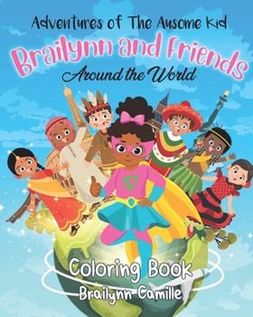 Paperback Brailynn and Friends Around the World: Coloring Book