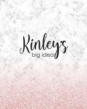 Paperback Kinley's Big Ideas: Personalized Notebook - 8x10 Lined Women's Journal Book