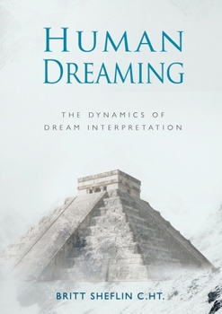 Paperback Human Dreaming - The Dynamics of Dream Interpretation Book