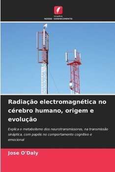 Paperback Radiação electromagnética no cérebro humano, origem e evolução [Portuguese] Book