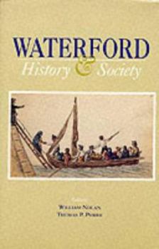 Paperback Waterford History & Society: Interdisciplinary Essays on the History of an Irish County Book