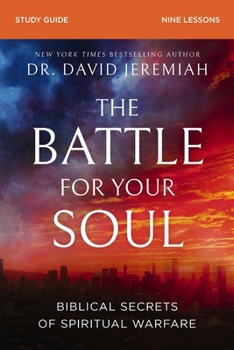 Paperback The Battle for Your Soul Bible Study Guide Book