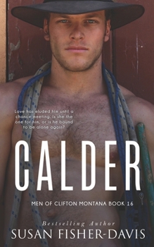 Calder Men of Clifton, Montana Book 16 - Book #16 of the Men of Clifton, Montana