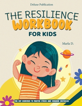 Paperback The Resilience Workbook for Kids Book