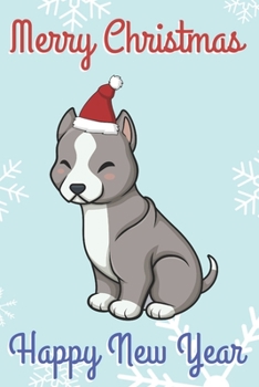 Merry Christmas Happy New Year: Chibi Kawaii Grey and White Boxer Dog Wearing a Red Santa Hat with Snow Notebook Cover. Great Journal Gift or Stocking Stuffer for the Holidays