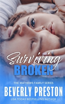 Surviving Broken - Book #4 of the Mathews Family