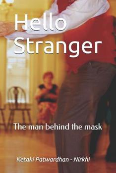 Paperback Hello Stranger: The man behind the mask Book