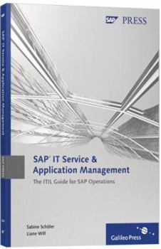 Paperback SAP It Service & Application Management: The Itil Guide for SAP Operations Book