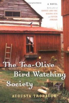 Hardcover The Tea-Olive Bird Watching Society Book