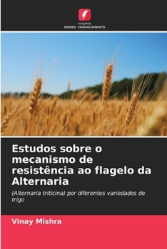 Paperback Estudos sobre o mecanismo de resistência ao flagelo da Alternaria [Portuguese] Book