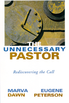 Paperback The Unnecessary Pastor: Rediscovering the Call Book