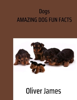 Paperback Dogs: Amazing Dog fun facts [Large Print] Book
