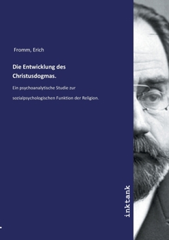 Paperback Die Entwicklung des Christusdogmas. [German] Book