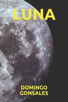 LUNA (Spanish Edition)