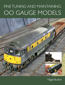 Paperback Fine Tuning and Maintaining 00 Gauge Models Book