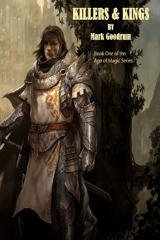 Paperback Killers & Kings: The Age of Man is ending as Magic is resurfacing and mythical creatures are becoming more common. A new religion, grow Book