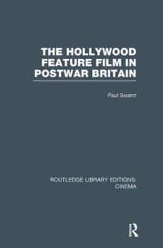 Paperback The Hollywood Feature Film in Postwar Britain Book