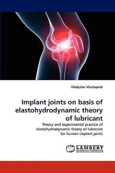 Paperback Implant Joints on Basis of Elastohydrodynamic Theory of Lubricant Book