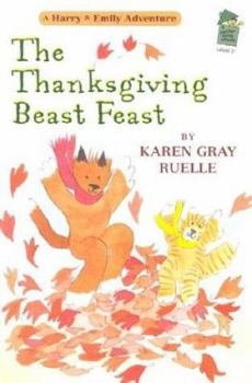 The Thanksgiving Beast Feast: A Harry & Emily Adventure (A Holiday House Reader, Level 2) - Book #11 of the Harry and Emily Adventures