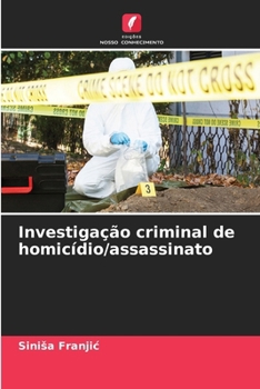 Investigação criminal de homicídio/assassinato (Portuguese Edition)