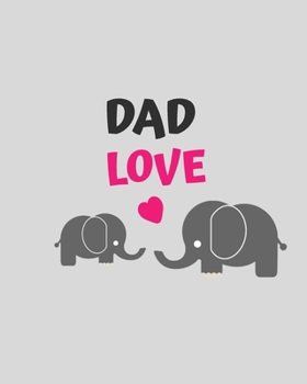 Paperback Dad Love: Carefully crafted journal and planner layouts that cover FATHER's everything from daily, weekly and monthly planning.N Book
