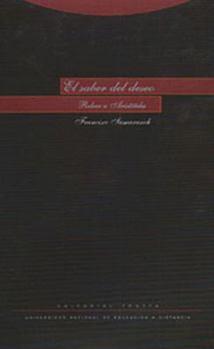 Paperback El saber del deseo: Releer a Aristóteles [Spanish] Book